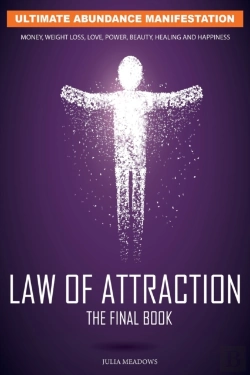 Bertrand.pt - The Law Of Attraction: Ultimate Abundance Manifestation: Money, Weight Loss, Love, Power, Beauty, Healing And Happiness, The Final Law Of Attraction Book.