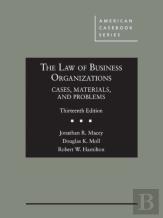 The Law Of Business Organizations, Cases, Materials, And Problems