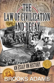 The Law Of Civilization And Decay