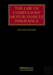 The Law Of Compulsory Motor Vehicle Insurance