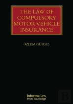 The Law Of Compulsory Motor Vehicle Insurance