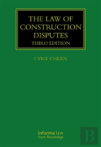 The Law Of Construction Disputes