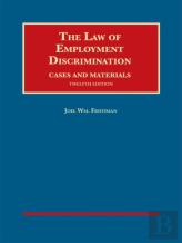 The Law Of Employment Discrimination, Cases And Materials