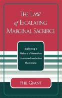 The Law Of Escalating Marginal Sacrifice