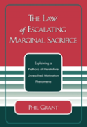 The Law Of Escalating Marginal Sacrifice