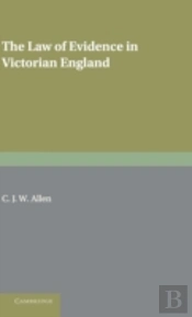 The Law Of Evidence In Victorian England