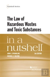The Law Of Hazardous Wastes And Toxic Substances In A Nutshell