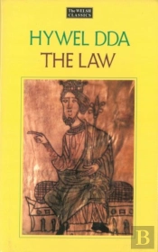 The Law Of Hywel Dda - Law Texts From Medieval Wales, Translated And Edited