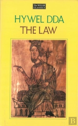 Bertrand.pt - The Law Of Hywel Dda - Law Texts From Medieval Wales, Translated And Edited
