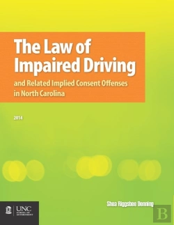 Bertrand.pt - The Law Of Impaired Driving And Related Implied Consent Offenses In North Carolina