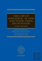 The Law Of Industrial Action And Trade Union Recognition