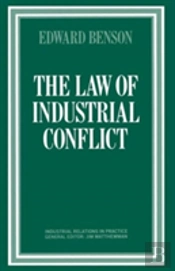 The Law Of Industrial Conflict