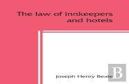 The Law Of Innkeepers And Hotels