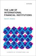 The Law Of International Financial Institutions