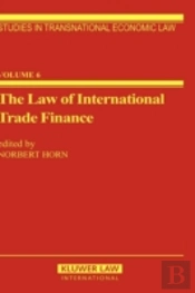 The Law Of International Trade Finance