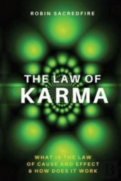 The Law Of Karma: What Is The Law Of Cau