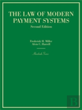 The Law Of Modern Payment Systems