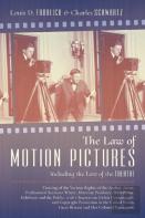 The Law Of Motion Pictures Including The Law Of The Theatre
