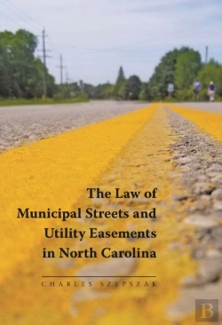 Bertrand.pt - The Law Of Municipal Streets And Utility Easements In North Carolina