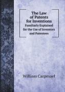The Law Of Patents For Inventions