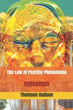 Bertrand.pt - The Law Of Psychic Phenomena: Hypnotism