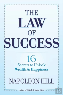 Bertrand.pt - The Law Of Success: 16 Secrets To Unlock Wealth And Happiness
