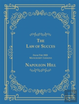 The Law Of Success From The 1925 Manuscript Lessons