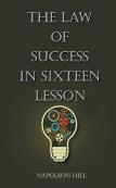 The Law Of Success In Sixteen Lessons
