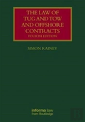 The Law Of Tug And Tow And Offshore Contracts