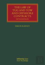The Law Of Tug And Tow And Offshore Contracts
