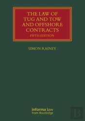 The Law Of Tug And Tow And Offshore Contracts