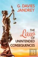 The Law Of Unintended Consequences