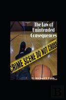 The Law Of Unintended Consequences
