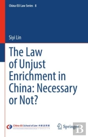 The Law Of Unjust Enrichment In China: Necessary Or Not?