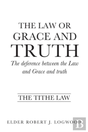 The Law Or Grace And Truth