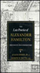 The Law Practice Of Alexander Hamilton
