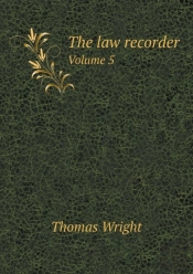 The Law Recorder Volume 5
