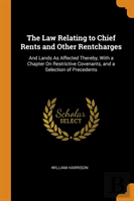 The Law Relating To Chief Rents And Other Rentcharges