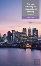 The Law Relating To International Banking And Capital Markets