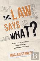 The Law Says What?