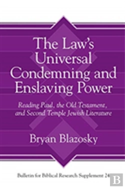Bertrand.pt - The Lawâ€™S Universal Condemning And Enslaving Power