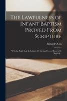 The Lawfulness Of Infant Baptism Proved From Scripture