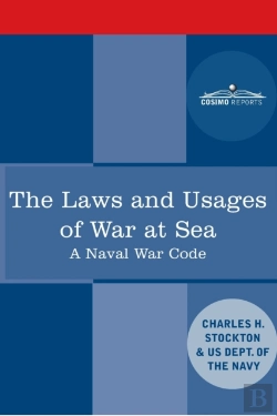 Bertrand.pt - The Laws And Usages Of War At Sea : A Na