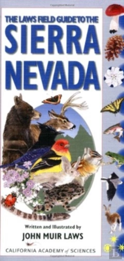 Bertrand.pt - The Laws Field Guide To The Sierra Nevada