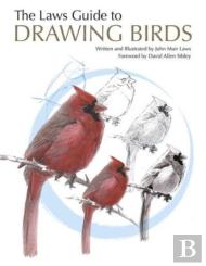 The Laws Guide To Drawing Birds