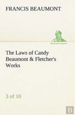 Bertrand.pt - The Laws Of Candy Beaumont & Fletcher'S Works (3 Of 10)