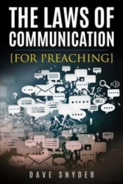 The Laws Of Communication For Preaching