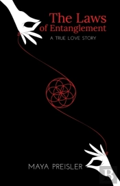 The Laws Of Entanglement: A True Love St