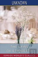 The Laws Of Etiquette (Esprios Classics)