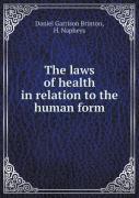 The Laws Of Health In Relation To The Human Form
